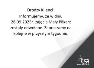W dniu 26.09.2025r. zajęcia Mały Piłkarz zostały odwołane!