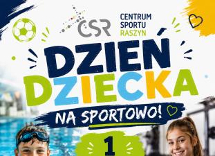 Dzień Dziecka w Centrum Sportu Raszyn!