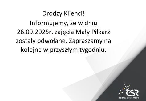 W dniu 26.09.2025r. zajęcia Mały Piłkarz zostały odwołane!