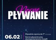 Nocne Pływanie w Centrum Sportu Raszyn