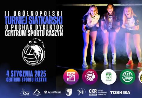 II Ogólnopolski Turniej Siatkarski o Puchar Dyrektor Centrum Sportu Raszyn