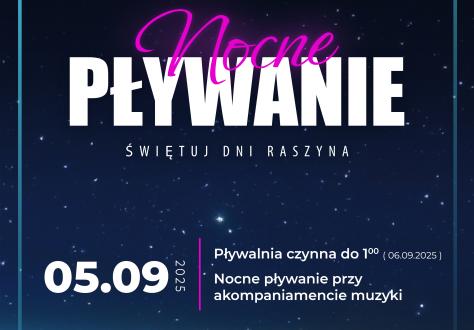 Nocne pływanie w Centrum Sportu Raszyn!